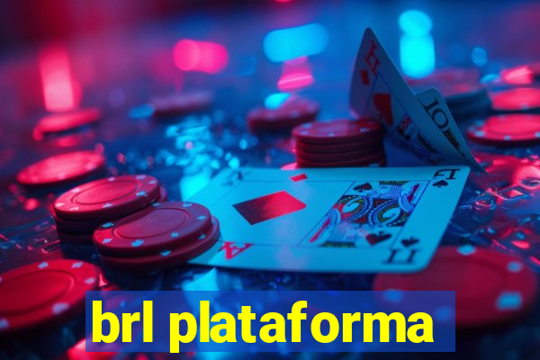 brl plataforma